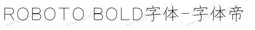 ROBOTO BOLD字体字体转换